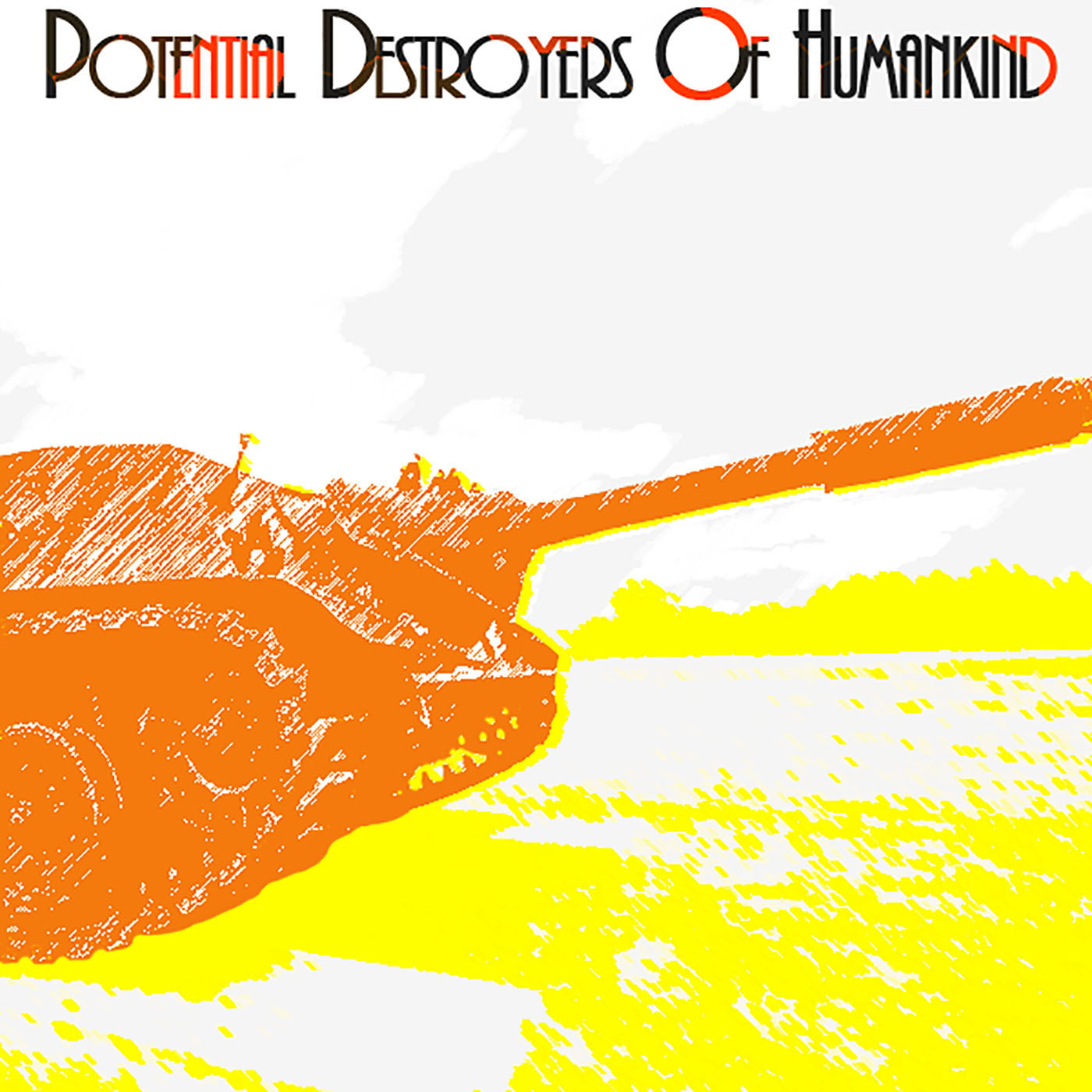 Potential Destroyers of Humankind album cover